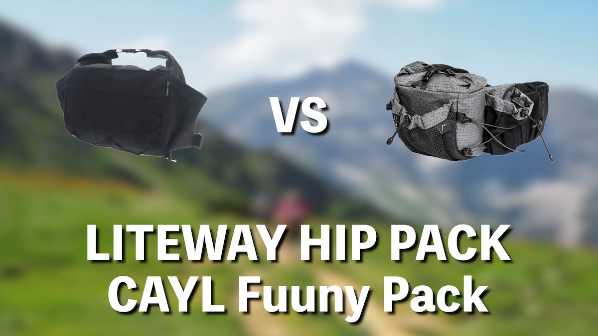 LITEWAY HIP PACKとCAYL Fanny Packを比較｜ULハイキングにおすすめの大型ウエストバッグはどっち？